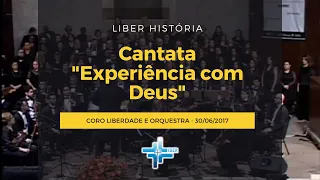 Cantata Experiência com Deus - 30/06/2017