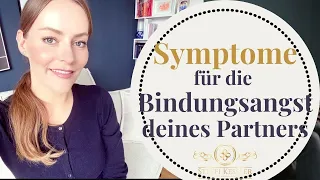 Bindungsangst Anzeichen & Symptome - so erkennst du bindungsängstliche Partner | Steffi Kessler