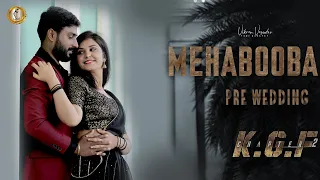 Mehabooba Video Song  | KGF Chapter 2 | RockingStar Yash | Pre Wedding