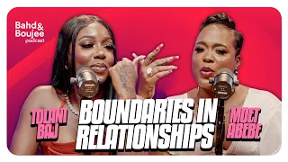 Boundaries in relationships S1Ep1 | Bahd and Boujee Podcast