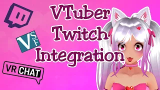 Free VTuber Twitch Integration for VRChat and VSeeFace