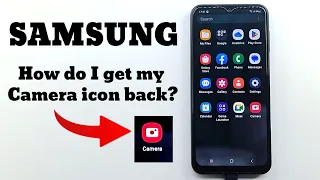 Samsung camera icon missing on home screen