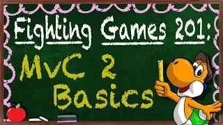Eggy Teaches: Fighting Games 201 - MVC2 Basics