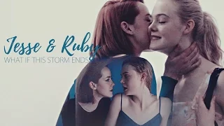 Jesse & Ruby | What If This Storm Ends