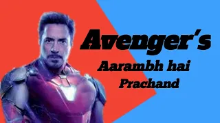 Avengers   Aarambh Hai Prachand Tribute To Our heros   Avengers Endgame Song Mix