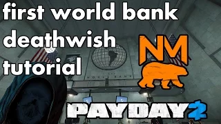 First World Bank Solo Stealth Guide - PAYDAY 2