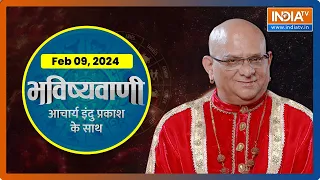 Aaj Ka Rashifal: Shubh Muhurat | Today Bhavishyavani with Acharya Indu Prakash, Feb 09, 2024