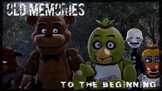 [FNAF SFM] Old Memories Season 3 Episode 19 - To The Beginning