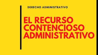 El RECURSO CONTENCIOSO ADMINISTRATIVO |deadet #derechoadministrativo #oposiciones