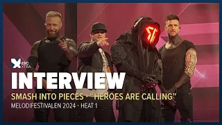 INTERVIEW: Smash Into Pieces - Heroes Are Calling (Melodifestivalen 2024)