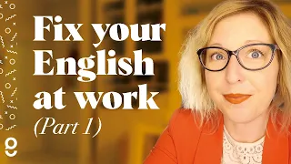 Your English Coach: 3 top strategies for improving your English at work —fast!