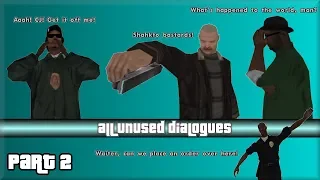 GTA San Andreas - All Unused Dialogues (Part 2)