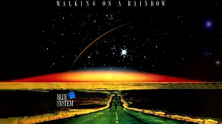 Blue System - Gangster Love (Enhanced) | Walking on a Rainbow