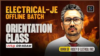 Electrical-JE Offline Batch, target all JE exam, Orientation Class by Raman Sir, EAD Online Classes