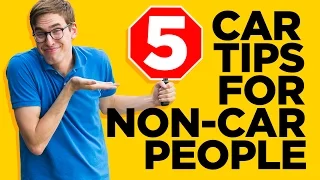 5 Tips for People Who Don't Understand Cars