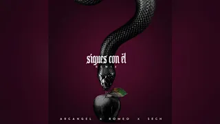 Sigues con el (Remix) (Quality Audio) Arcangel - Romeo Santos & Sech