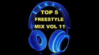 FREESTYLE MIX Top 5 - vol 11 version remix. By KARLOS. STOS