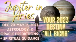 Jupiter in Aries 2023 Astrology: World Predictions & Tarot Psychic Predictions for ALL SIGNS!