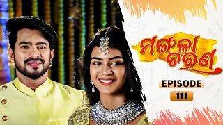 Mangala Charana | Full Ep 111 | 30th July 2021 | Odia Serial – TarangTV