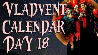 Christmas Vladvent Calendar: Day Eighteen (Dracula vs Frankenstein)