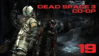 Dead Space 3 (Кооператив) - Часть 19 — Босс Нексус (The Nexus) | «Тау Волантис»