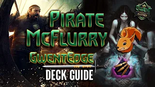 Gwent | PIRATE McFLURRY [SK Rain Pirates deck guide] - GwentEdge - Guide and gameplay