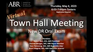 Virtual Town Hall: New DR Oral Exam (May 2023)