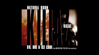Dr. Dre & Ice Cube - Natural Born Killaz (Prod. by Sam Sneed & Dr. Dre)
