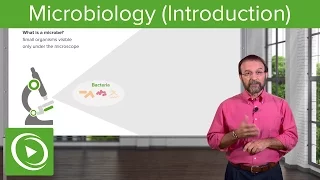 Introduction to Microbiology: Microbes & Bacteria – Microbiology| Lecturio