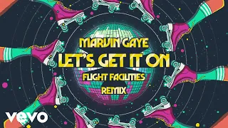 Marvin Gaye - Let's Get It On (Flight Facilities Remix / Audio)