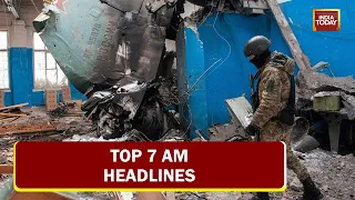 Top Headlines At 7 AM | Ferocious Russian Air Assault Continues On Ukraine | April 3, 2022