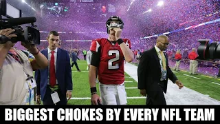 BIGGEST CHOKES BY EVERY NFL TEAM