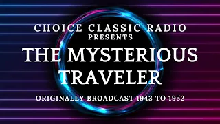 The Mysterious Traveler: The New Year's Nightmare 01/05/1947