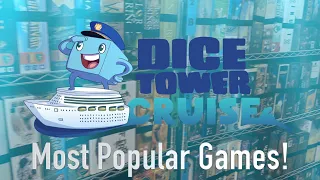 The Most Popular Games on the Dice Tower Cruise!