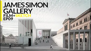 James Simon Gallery - Berlin, Germany - Film+Sketch Ep09 - معرض جيمس سيمون, برلين ألمانيا