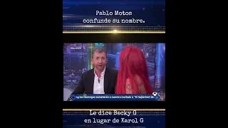 Pablo Motos confunde su nombre.  Le dice Becky G en lugar de Karol G.