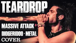 Teardrop - Massive Attack (METAL Cover from LIKE A STORM) (Official Audio)