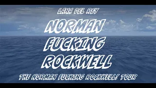 Lana Del Rey - Norman Fucking Rockwell [The Norman Fucking Rockwell! Tour] [Studio Version]