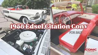 1958 Edsel Citation Convertible - Amazing Survivor - 56K Org Miles - One of the Finest - For Sale!