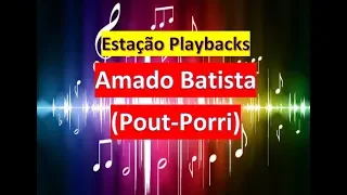 Amado Batista - Pout-Porri - Playback