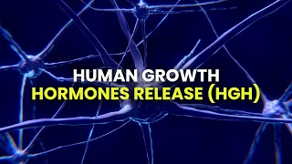HGH Binaural Beats: Human Growth Hormone Frequency, HGH Meditation Music