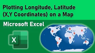 Plotting X, Y Coordinates (Longitude, Latitude) on a Map using Microsoft Excel