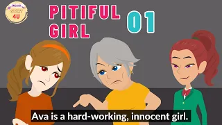 Pitiful Girl Episode 1 - English Rich and Poor Animated Story - English Story 4U