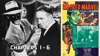 The Masked Marvel Episodes 1 -  6