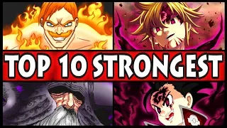 Top 10 STRONGEST Seven Deadly Sins Characters! (Nanatsu no Taizai Ten Overpowered Fighters)