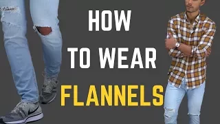 How to Wear Flannels 5 Ways