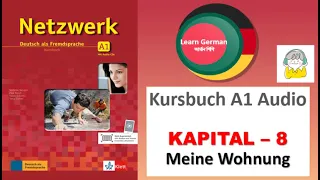Netzwerk Kursbuch - A1 (Audio) II KAPITEL – 8 II Meine Wohnung