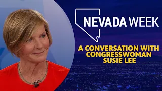 A conversation with Congresswoman Susie Lee | Nevada Week