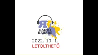 Rádiókabaré Kossuth Rádió 2022. 10. 1.