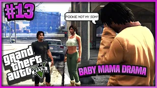 GTA 5 ROLEPLAY - BABY MAMA DRAMA ONLINE IN DA HOOD #13 “HE NOT MY SON PT 1" 😯 (GTA 5 RP)